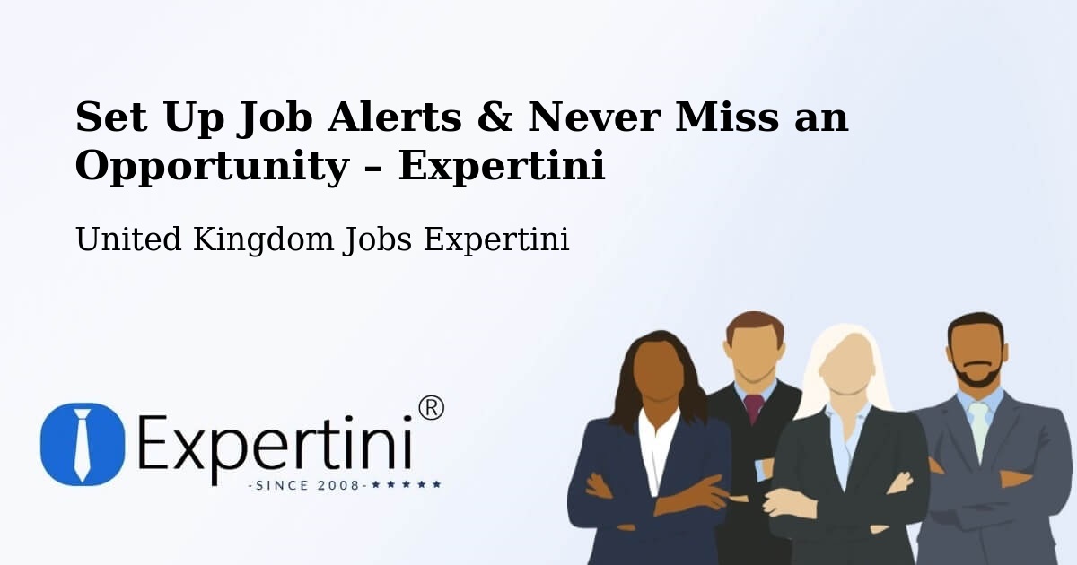 Job Alerts Guide – Get Notified About New Jobs in Gloucester - Gloucester, United Kingdom Jobs Expertini