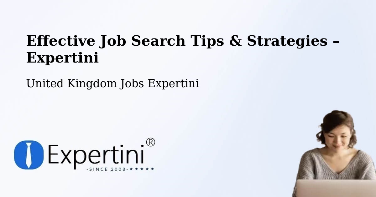 Job Search Tips & Strategies for Job Seekers – Gloucester - Gloucester, United Kingdom Jobs Expertini
